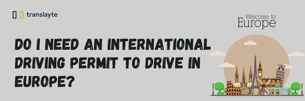 do i need an international driver's permit to drive in europe
